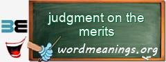 WordMeaning blackboard for judgment on the merits